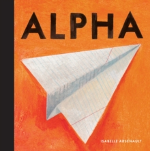 Alpha, Hardback Book Alpha, Hardback Book