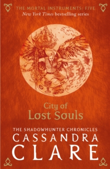 The Mortal Instruments 5: City of Lost Souls, Paperback Book The Mortal Instruments 5: City of Lost Souls, Paperback Book