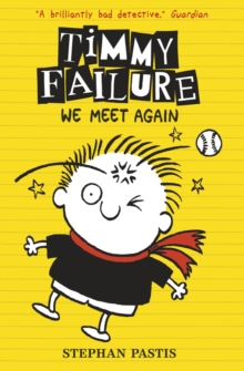 Timmy Failure: We Meet Again, Paperback Book Timmy Failure: We Meet Again, Paperback Book