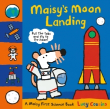 Maisy's Moon Landing : A Maisy First Science Book, Hardback Book Maisy's Moon Landing : A Maisy First Science Book, Hardback Book