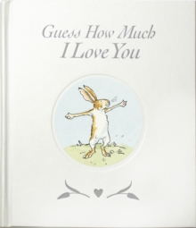Guess How Much I Love You, Hardback Book Guess How Much I Love You, Hardback Book