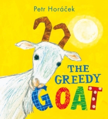 The Greedy Goat, Hardback Book The Greedy Goat, Hardback Book