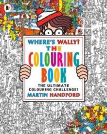 Where's Wally? The Colouring Book, Paperback / softback Book Where's Wally? The Colouring Book, Paperback / softback Book