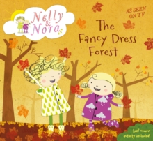 Nelly and Nora: the Fancy Dress Forest, Paperback Book Nelly and Nora: the Fancy Dress Forest, Paperback Book