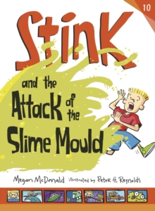 Stink and the Attack of the Slime Mould