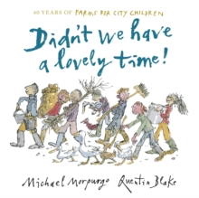 Didn't We Have a Lovely Time!, Hardback Book Didn't We Have a Lovely Time!, Hardback Book