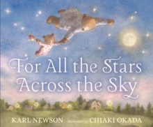 For All the Stars Across the Sky, Hardback Book For All the Stars Across the Sky, Hardback Book