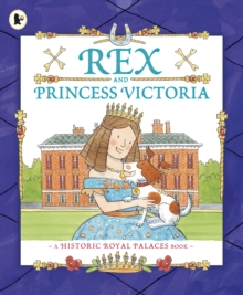 Rex and Princess Victoria, Paperback / softback Book Rex and Princess Victoria, Paperback / softback Book