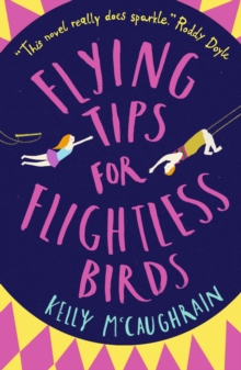 Flying Tips for Flightless Birds, Paperback / softback Book Flying Tips for Flightless Birds, Paperback / softback Book