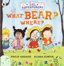 Little Adventurers: What Bear? Where?, Paperback / softback Book Little Adventurers: What Bear? Where?, Paperback / softback Book