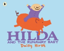 Hilda and the Runaway Baby, Paperback / softback Book Hilda and the Runaway Baby, Paperback / softback Book