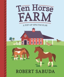 Ten Horse Farm : A Pop-up Spectacular, Hardback Book Ten Horse Farm : A Pop-up Spectacular, Hardback Book