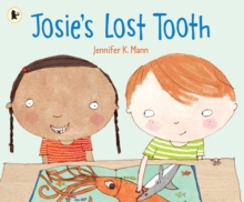 Josie's Lost Tooth, Paperback / softback Book Josie's Lost Tooth, Paperback / softback Book