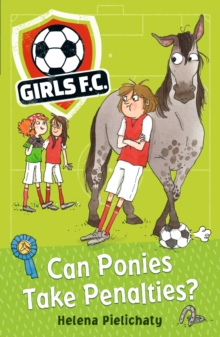 Girls FC 2: Can Ponies Take Penalties?