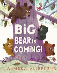 Big Bear Is Coming! : A join-in hide-and-seek picture book game  perfect for families to enjoy together at bedtime!