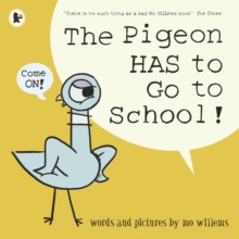 The Pigeon HAS To Go To School!