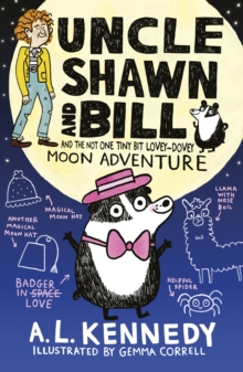 Uncle Shawn and Bill and the Not One Tiny Bit Lovey-Dovey Moon Adventure