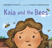 Kaia and the Bees, Hardback Book Kaia and the Bees, Hardback Book