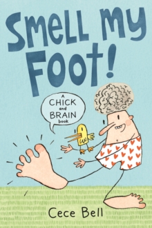 Chick and Brain: Smell My Foot!, Paperback / softback Book Chick and Brain: Smell My Foot!, Paperback / softback Book