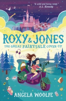 Roxy & Jones: The Great Fairytale Cover-Up