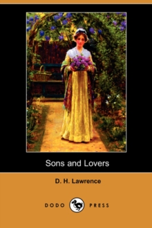 Sons and Lovers (Dodo Press), Paperback / softback Book Sons and Lovers (Dodo Press), Paperback / softback Book