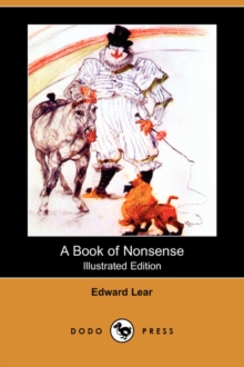 A Book of Nonsense (Illustrated Edition) (Dodo Press), Paperback / softback Book A Book of Nonsense (Illustrated Edition) (Dodo Press), Paperback / softback Book