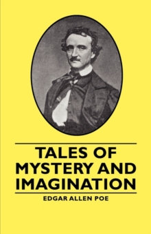 Tales of Mystery and Imagination, Paperback / softback Book Tales of Mystery and Imagination, Paperback / softback Book