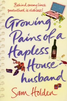 Growing Pains of a Hapless Househusband