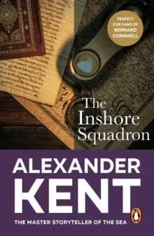 The Inshore Squadron : (The Richard Bolitho adventures: 15): another exciting and enthralling adventure on the high seas from the master storyteller of the sea