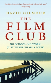 The Film Club : No School. No Work ... Just Three Films a Week