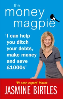 The Money Magpie : I can help you ditch your debts, make money and save  1000s