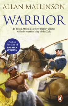 Warrior : (The Matthew Hervey Adventures: 10): A gripping and action-packed military page-turner from bestselling author Allan Mallinson