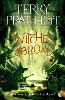 Witches Abroad : (Discworld Novel 12)