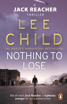 Transworld Nothing To Lose , The Action-packed Jack Reacher Thriller From The No.1 Sunday Times Bestselling Author