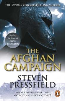 The Afghan Campaign : A bloody, brutal, brilliant novel of men at war from the master of the genre