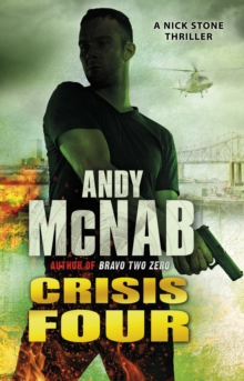 Crisis Four : (Nick Stone Thriller 2)