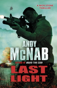 Last Light : (Nick Stone Thriller 4)