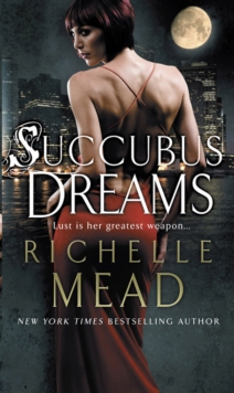 Succubus Dreams : Urban Fantasy