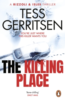 The Killing Place : (Rizzoli & Isles series 8): From the Sunday Times bestselling author