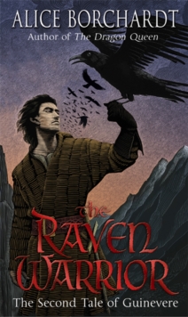 The Raven Warrior : Tales Of Guinevere Vol 2