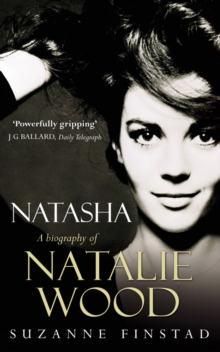 Natasha : The Biography of Natalie Wood