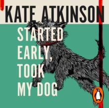 Started Early, Took My Dog : (Jackson Brodie), eAudiobook MP3 eaudioBook Started Early, Took My Dog : (Jackson Brodie), eAudiobook MP3 eaudioBook