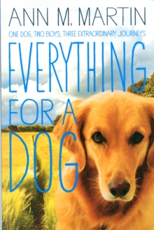 Everything for a Dog, Paperback Book Everything for a Dog, Paperback Book