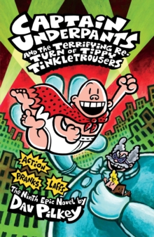 Captain Underpants and the Terrifying Return of Tippy Tinkletrousers, Paperback Book Captain Underpants and the Terrifying Return of Tippy Tinkletrousers, Paperback Book