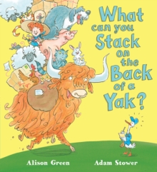 What Can You Stack on the Back of a Yak?, Paperback Book What Can You Stack on the Back of a Yak?, Paperback Book