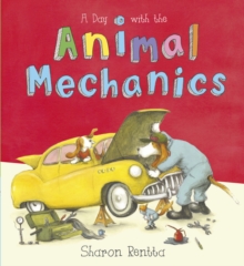 A Day with the Animal Mechanics, Paperback Book A Day with the Animal Mechanics, Paperback Book