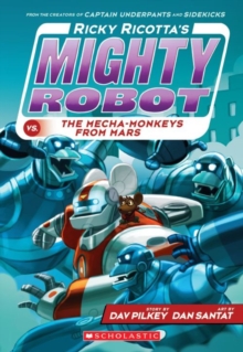 Ricky Ricotta's Mighty Robot vs the Mecha-monkeys from Mars, Paperback Book Ricky Ricotta's Mighty Robot vs the Mecha-monkeys from Mars, Paperback Book