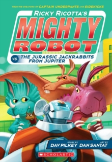 Ricotta's Mighty Robot vs the Jurassic Jack Rabbits from Jupiter, Paperback Book Ricotta's Mighty Robot vs the Jurassic Jack Rabbits from Jupiter, Paperback Book