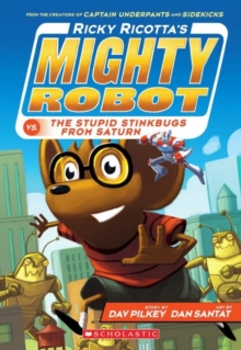 Ricky Ricotta's Mighty Robot vs the Stupid Stinkbugs from Saturn, Paperback Book Ricky Ricotta's Mighty Robot vs the Stupid Stinkbugs from Saturn, Paperback Book