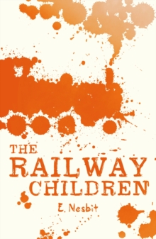 The Railway Children, Paperback / softback Book The Railway Children, Paperback / softback Book